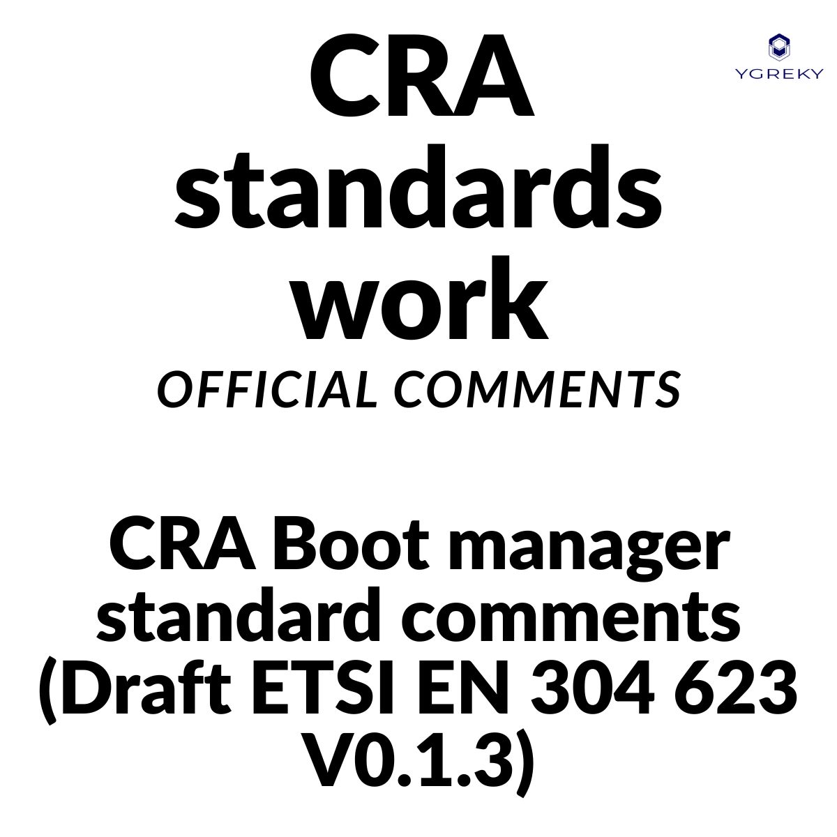 CRA Boot manager standard comments (Draft ETSI EN 304 623 V0.1.3)