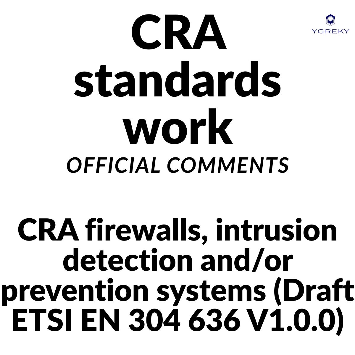CRA firewalls, intrusion detection and/or prevention systems (Draft ETSI EN 304 636 V1.0.0)